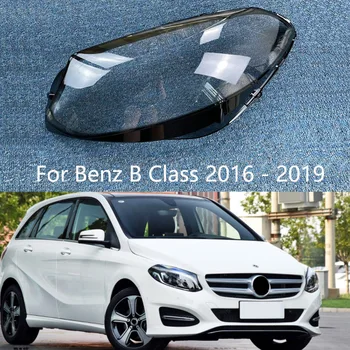 Для Benz B-Class W246 2016 2017 2018 2019 Крышка фары Прозрачный абажур Корпус фары Объектив Заменить оригинальный абажур